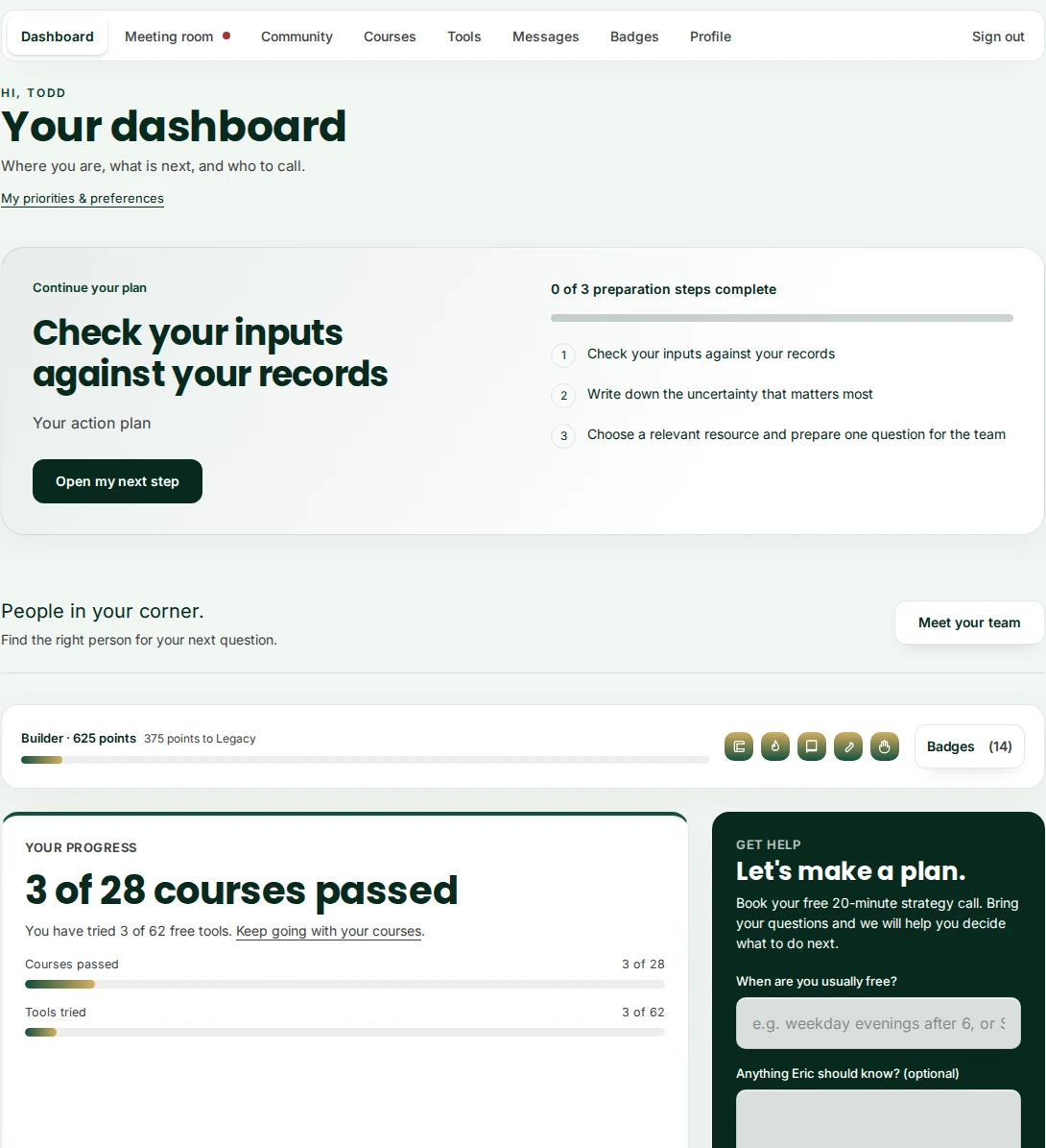 A member dashboard showing the next step, progress bars, and a request-a-call form.